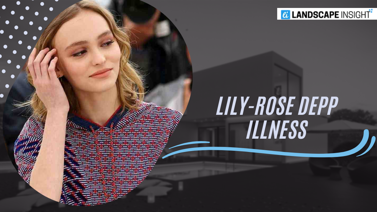 Lily-Rose Depp Illness
