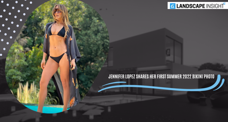 Jennifer Lopez Shares Her First Summer 2022 Bikini Photo