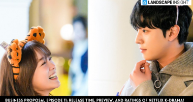 Business Proposal Episode 11: Release Time, Preview, And Ratings Of Netflix K-Drama!