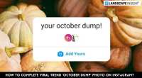 How To Complete Viral Trend ‘October Dump’ Photo On Instagram?