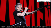Roger Waters cancels Poland Shows Due to Outrage Over His Statements About Ukraine