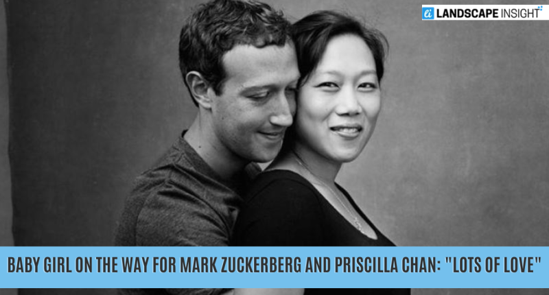 Baby Girl on The Way for Mark Zuckerberg and Priscilla Chan: "Lots of Love"