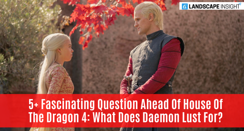 Fascinating Question Ahead Of House Of The Dragon 4