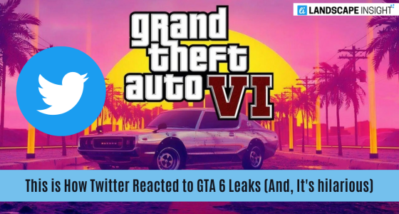This is How Twitter Reacted to GTA 6 Leaks (And, It's hilarious)