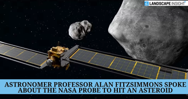 Astronomer Professor Alan Fitzsimmons Spoke About the NASA Probe to Hit an Asteroid