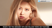 Rosé's 'On The Ground' Hits 300 Million Views On YouTube