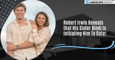 Robert Irwin Reveals that His Sister Bindi Has Supported Him Up To This Point: "Now It's Your Turn"