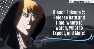 Bleach Episode 2: Release Date and Time, Where to Watch, What to Expect, and More!