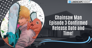 Chainsaw Man Episode 3 Confirmed Release Date and Time!