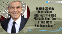 George Clooney Reacts Back Hilariously to Brad Pitt Calls Him "One of The Most Handsome Men"