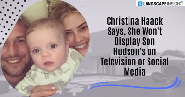 Christina Haack Says, She Won't Display Son Hudson's on Television or Social Media Following Her Fight With Ex Ant Anstead