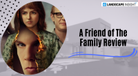 A Friend of The Family Review