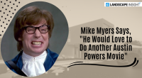 Mike Myers Says, "He Would Love to Do Another Austin Powers Movie"