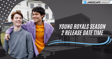 Young Royals Season 2 Release Date Time