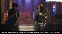 Watch Drake and 21 Savage's Hit Performance Of "On BS" Live On SNL