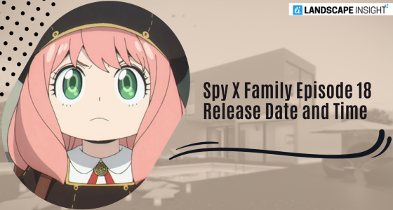 spy x family season 2 episode 18 release date