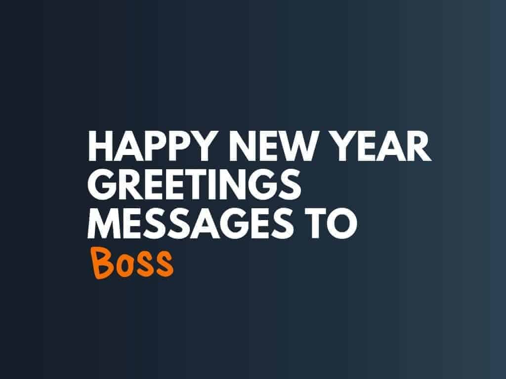 30 Best Happy New Year Wishes for Boss or Senior