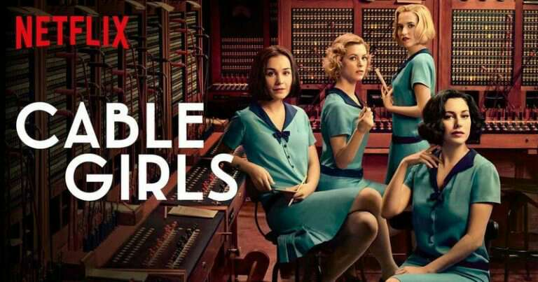 Cable Girls Season 6 Potential Release Date
