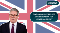 DWP Announces £5,000 Compensation for Universal Credit Claimants Affected by Delays