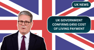 UK Government Confirms £450 Cost of Living Payment for June 2025 – Find Out Who Gets It