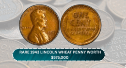 Rare 1943 Lincoln Wheat Penny Worth $575,000 Still Circulating in the U.S.