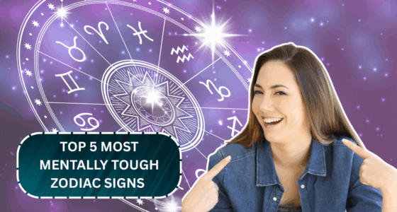 Top 5 Most Mentally Tough Zodiac Signs You’ll Want in Your Corner