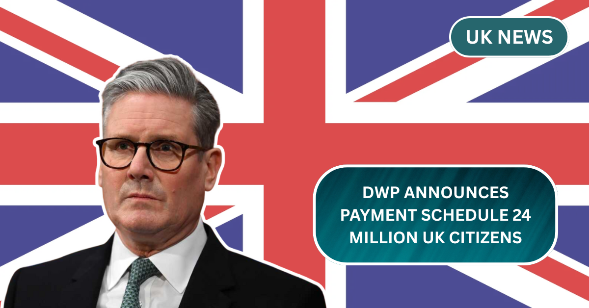 DWP Announces Payment Schedule Adjustment Affecting 24 Million UK Citizens