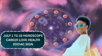 July 1 to 15 Horoscope: Career, Love, Health and Money Forecast by Zodiac Sign!