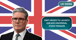 DWP Urged to Launch £28,500 Universal State Pension for All UK Retirees